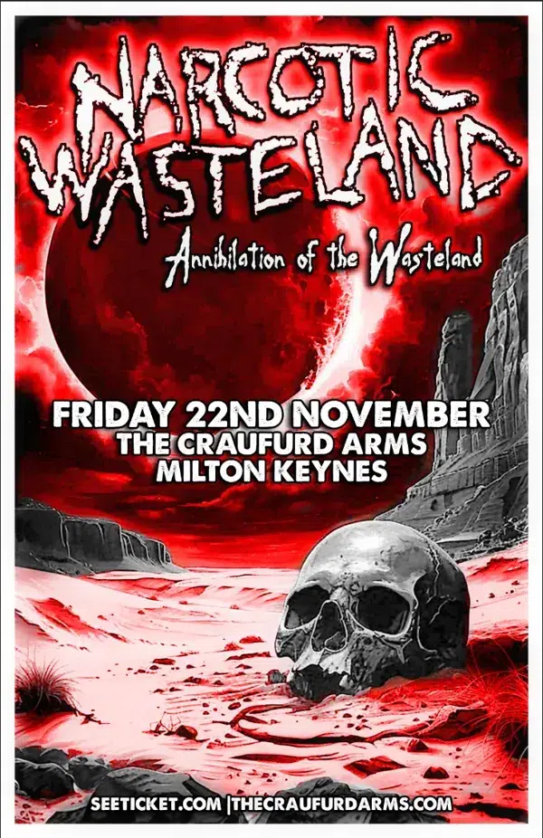 Narcotic Wasteland - The Craufurd Arms - Nov 25