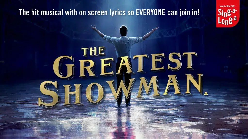 The Greatest Showman - Feb 25