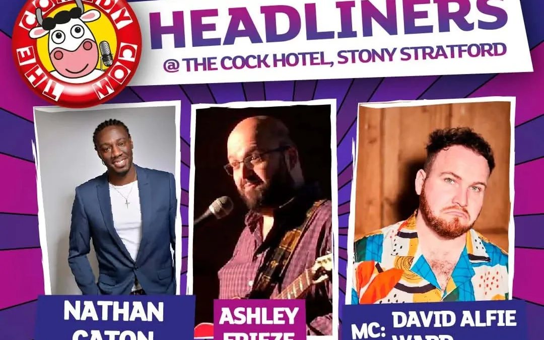 Live Comedy Returns to Stony Stratford: The Headliners at The Cock Hotel