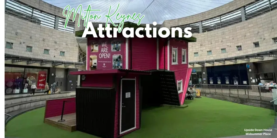 Milton Keynes Attractions