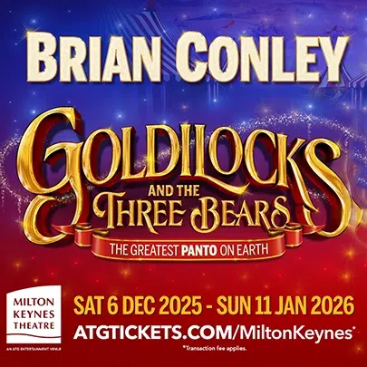 Goldilocks Pantomime - Milton Keynes Theatre - Jan 26