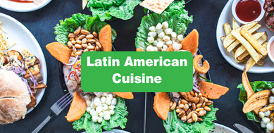 Latin American Cuisine