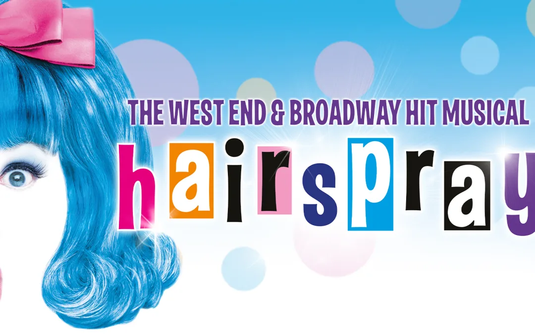 Review: Hairspray at Milton Keynes Theatre is Big, Bold, and Beautiful