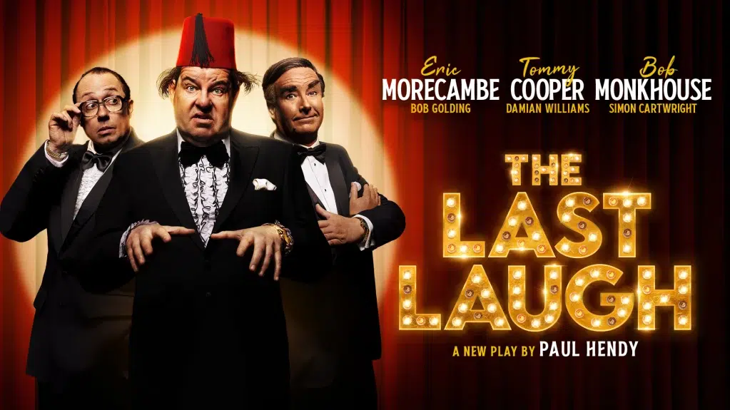 The Last Laugh - Milton Keynes Theatre - Jul 25