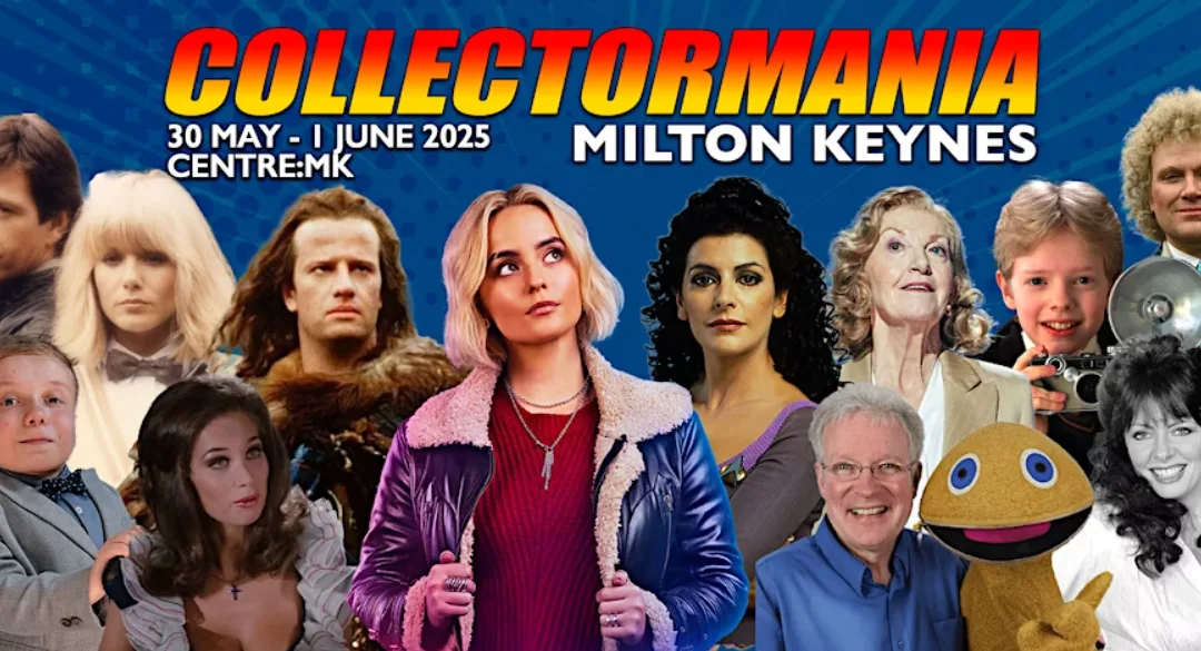 CollectorMania Milton Keynes 2025 – The Ultimate Fan Convention Experience
