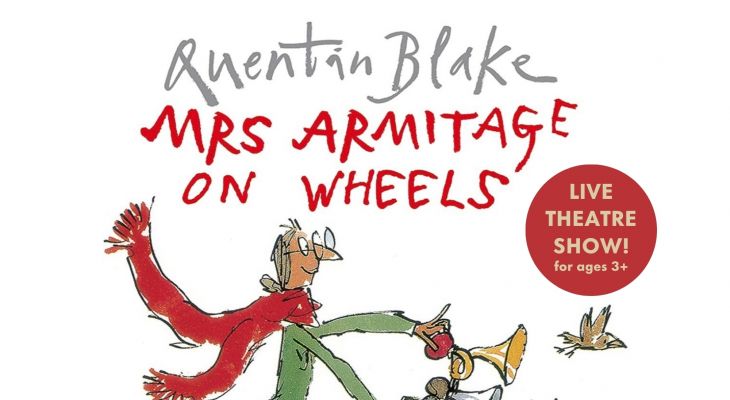 Scoot Theatre & Farnham Maltings Quentin Blake’s Mrs Armitage on Wheels - Milton Keynes International Festival - Jul 25