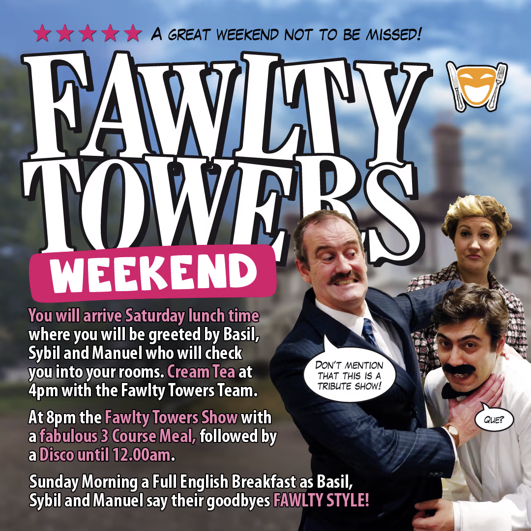 Fawlty Towers Weekend - Oct 25