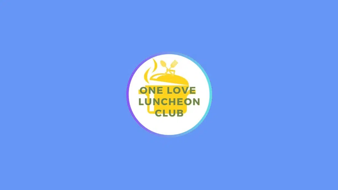 One Love Luncheon Club