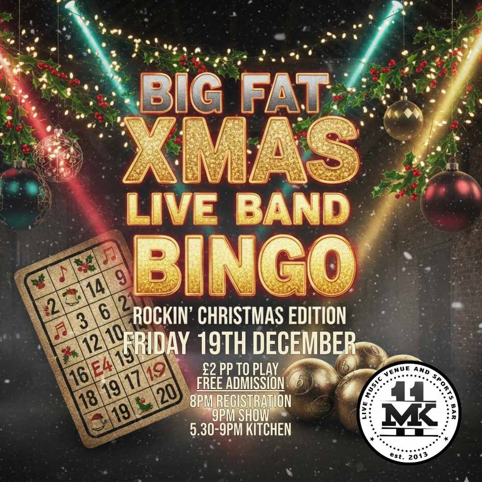 Big Fat Xmas Live Band Bingo - MK11 Kiln Farm - Dec 25